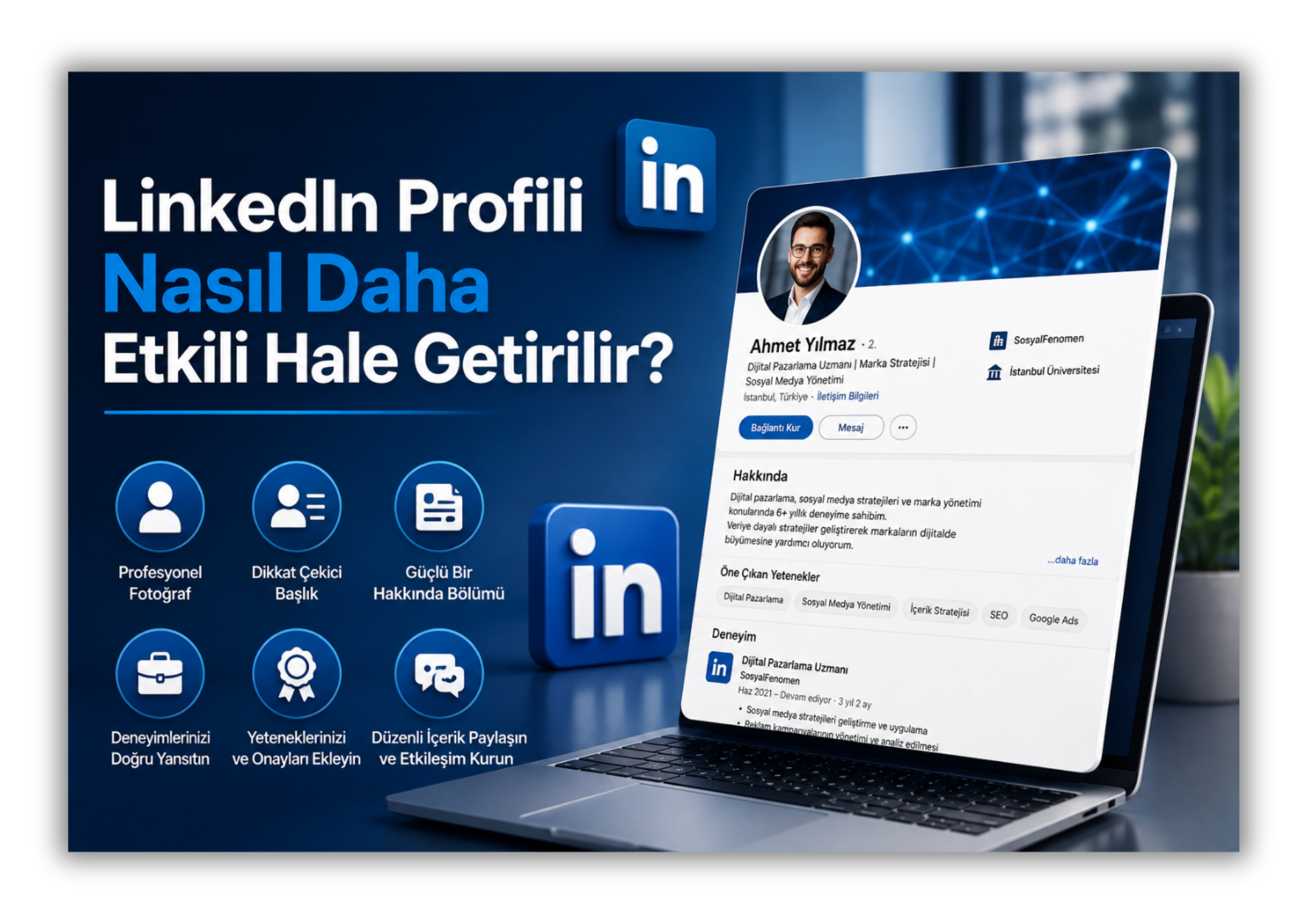 LinkedIn Profili Nasıl Daha Etkili Hale Getirilir LinkedIn Profili Nasıl Daha Etkili Hale Getirilir